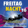 Freitag Nacht Vol.16