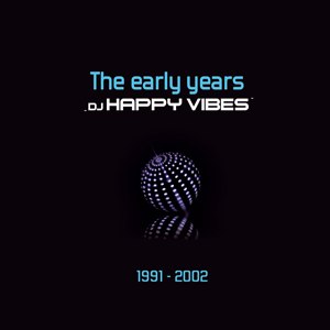 DJ HAPPY VIBES - The Early Years